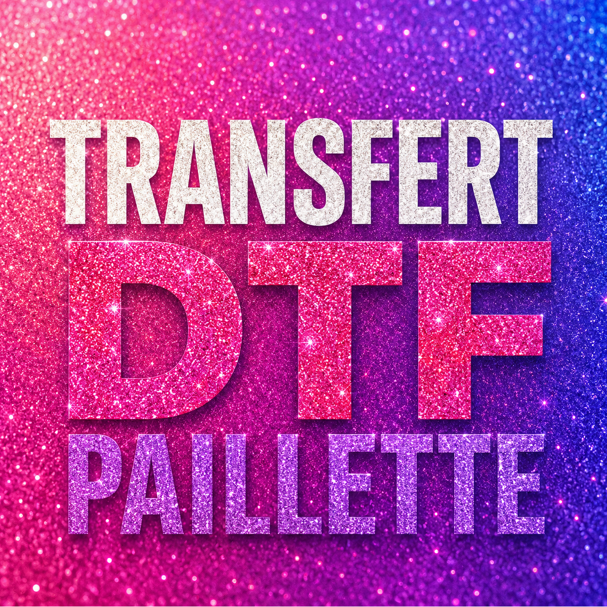 Transfert DTF Pailleté